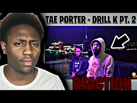 TAE PORTER MUST BE STOPPED! | Tae Porter - Drill K Pt. 2 | (My Reaction)