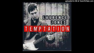 Laurence Jones - My Eyes Keep Me In Trouble
