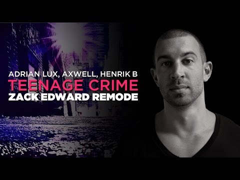 Teenage Crime (Zack Edward Remode) [Free Download]