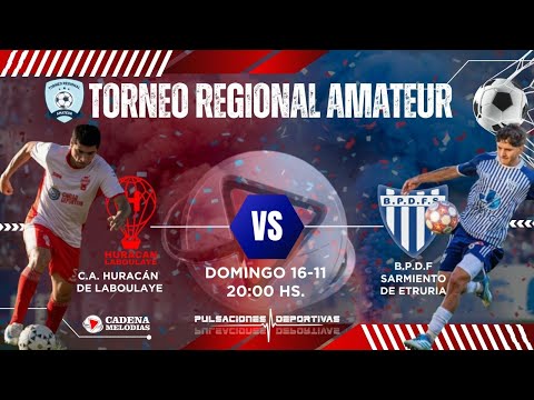 HURACAN DE LABOULAYE VS B.P.D.F SARMIENTO DE ETRURIA REGIONAL AMATEUR