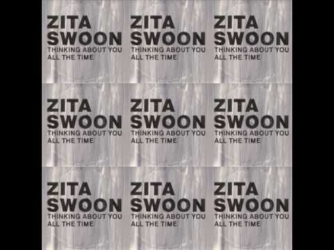 Zita Swoon - Thinking About You All The Time [album version]