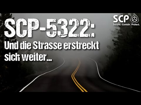 SCP-5322: And the road stretches on… | SCP in GERMAN