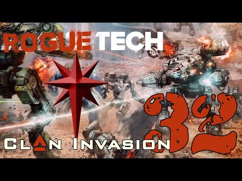 RogueTech: Clan Invasion Episode 32