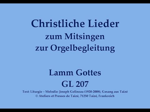 Lamm Gottes GL 207 - Agnus Dei - Gesang aus Taizé zum Mitsingen – Chant from Taizé to sing along
