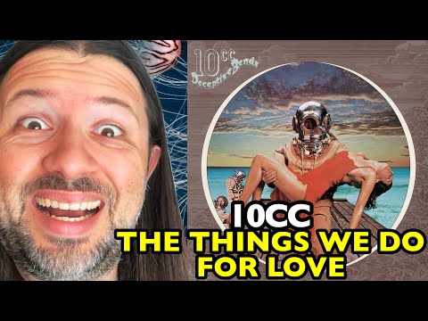 10CC The Things We Do For Love DECEPTIVE BENDS | REACTION
