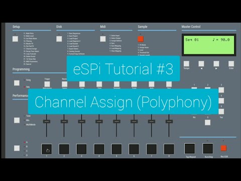 eSPi Tutorial #3: Channel Assign (Polyphony)