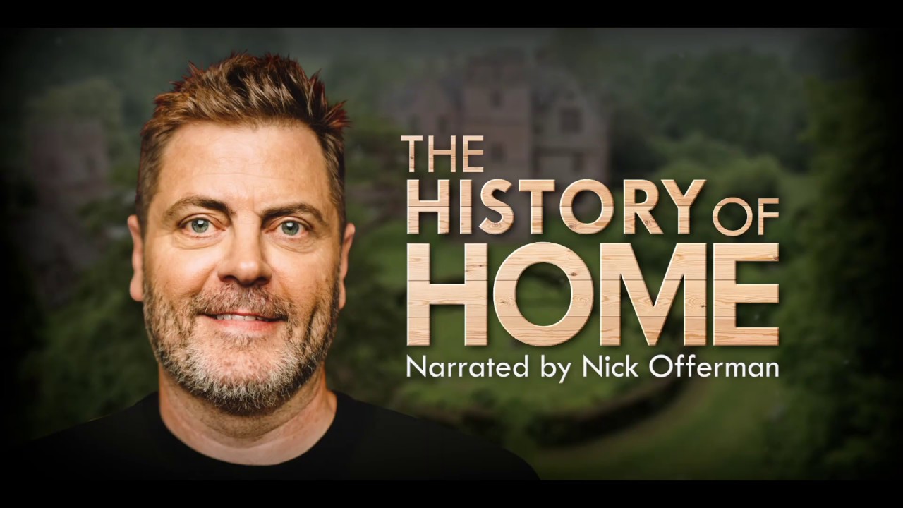The History of Home With Nick Offerman on CuriosityStream - YouTube