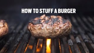 How to Stuff a Burger