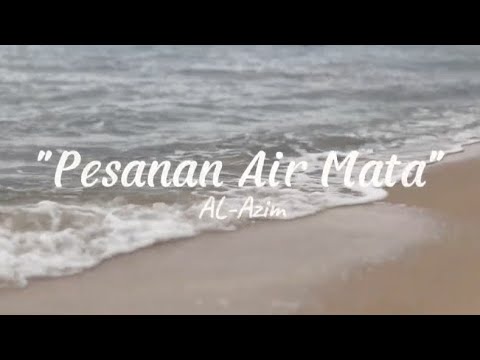 Pesanan Air Mata: Karya Terbaharu Al-Azim Menyentuh Jiwa