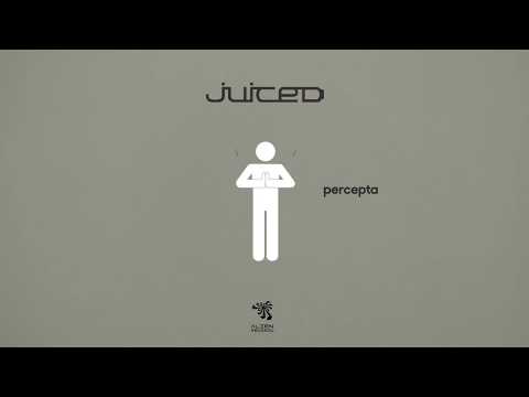 Juiced  - Percepta (Original Mix)