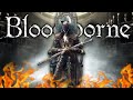 Bloodborne FULL GAME