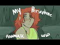 My Persephone ANIMATIC WIP Stories From Styx