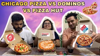 Chicago Pizza vs Dominos pizza vs Pizza hut | Best pizza in town?