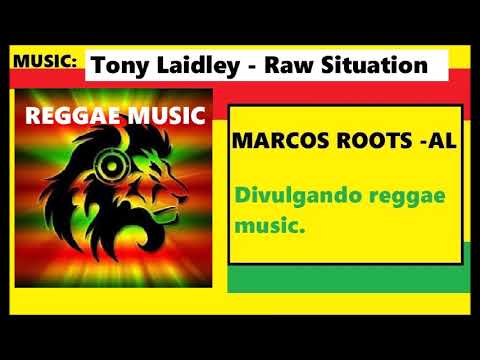DIVULGANDO: Tony Laidley - Raw Situation / MARCOS ROOTS - AL