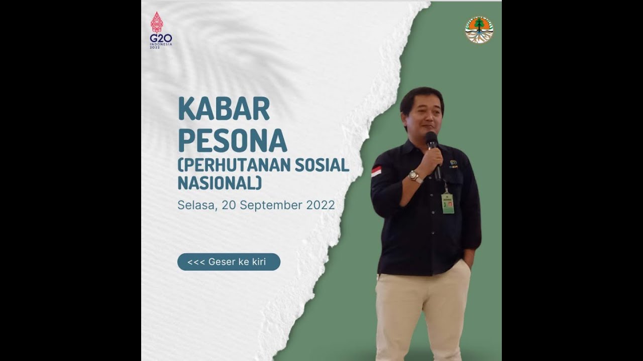 KABAR PESONA (PERHUTANAN SOSIAL NASIONAL) SELASA, 20 SEPTEMBER 2022