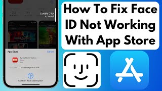 How To Fix Face ID Not Working With App Store | Face ID Not Working App Store iOS 16