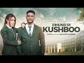 Kaka Dhund Di Khushboo ਧੁੰਦ ਦੀ ਖੁਸ਼ਬੂ Official Video Adaab Kharoud New Punja