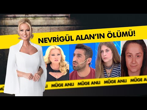 Nevrigül Alan'ın Şüphelerle Dolu Ölümü! - Müge Anlı ile Tatlı Sert Kolajlar