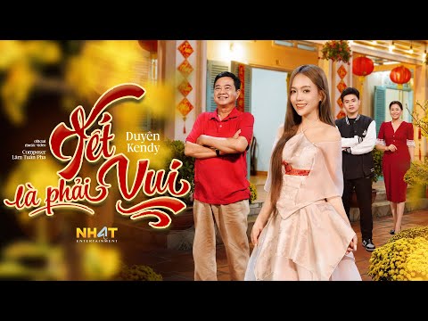 Duyên Kendy - Tết Là Phải Vui ft.PHA# (Official Music Video)