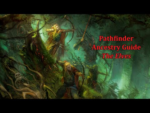 Pathfinder Ancestry Guide: The Elves