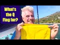 Short 4, WHY Q Flag and Courtesy Flags?