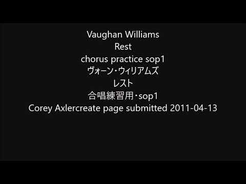 Vaughan Williams Rest chorus practice sop1