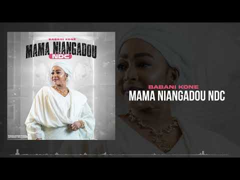 Babani Koné - Mama Niangadou NDC (Son Officiel)