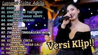 Download lagu LUSYANA JELITA ADELLA FULL ALBUM PILIHAN 'EGOIS' VERSI VIDIO KLIP!! mp3 Download lagu LUSYANA JELITA ADELLA FULL ALBUM PILIHAN 'EGOIS' VERSI VIDIO KLIP!! mp3