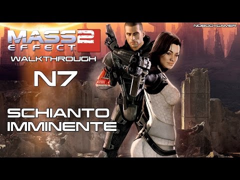 Mass Effect 2 (ITA) - N7: Schianto Imminente