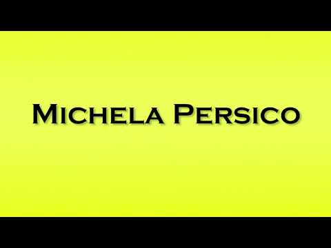 Pronunciation of Michela Persico