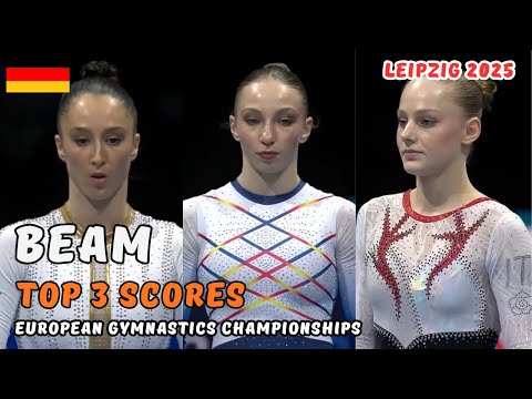 2025 European Championships | Women's BEAM Finals - Top 3 Scores