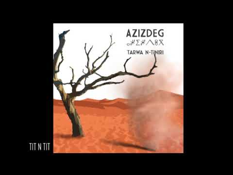 Tarwa N-Tiniri - " Tiṭ N Tit "