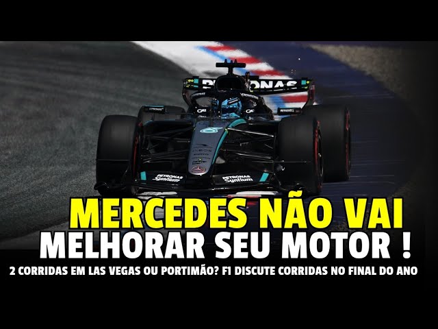 MERCEDES NÃO VAI "MELHORAR" MOTOR | F1 DISCUTE CORRIDAS NO FINAL DO ANO | FORMULA 1