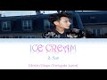 ZTAO (黄子韬) - Ice Cream 冰激凌 [Color Coded: Chinês/Pinyin/Português Lyrics 歌词]