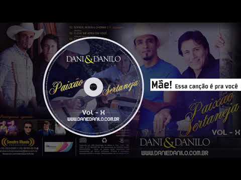 Mãe, Essa Canção É Pra Você - Dani e Danilo