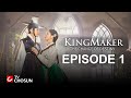 Kingmaker The Change Of Destiny Episode 1 Arabic English Turkish Spanish Subtitles