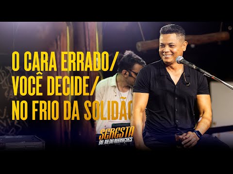 O Cara Errado/ Você Decide/ No Frio da Solidão - Seresta do Jaldo Rodrigues - Pra Comer Água Vol2