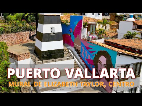 Mural de Elizabeth Taylor, Faro de Matamoros (Lighthouse), Puerto Vallarta