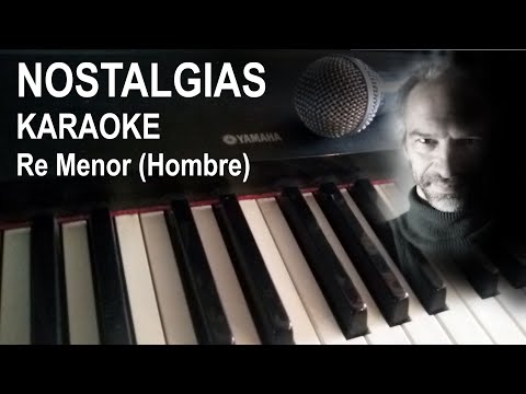 NOSTALGIAS - TANGO KARAOKE - Con letra (Tono HOMBRE) en PIANO