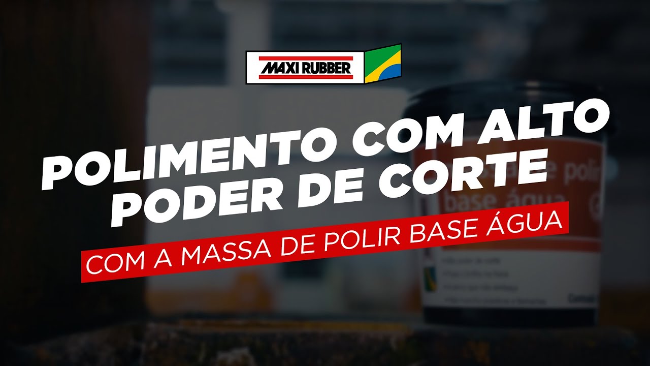 Watch Now MASSA DE POLIR 2 BASE ÁGUA - MAXI RUBBER MASSA DE POLIR 2 BASE ÁGUA - MAXI RUBBER