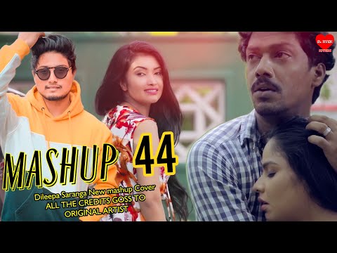 Mashup Cover 44 - Dileepa saranga Sinhala new Mashup Dileepa Saranga