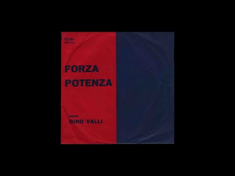 Gino Valli / Pino di Modugno - Forza Potenza (1966) - INNO POTENZA