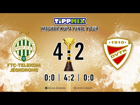 Összefoglaló MK 3 - FTC TELEKOM - DVTK JEGESMEDVÉK 4:2 20210403