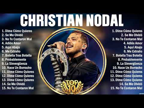 Christian Nodal Grandes Exitos Enganchados - Sus Mejores Éxitos 2024