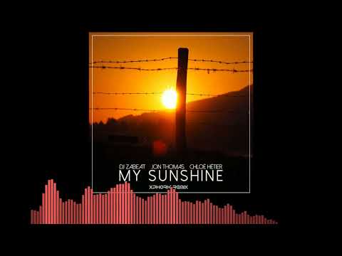 DJ Zabeat, Jon Thomas & Chloe Hetier - My Sunshine