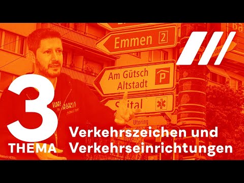 Thema 3: Verkehrszeichen und Verkehrseinrichtungen, Fahrschul Unterricht