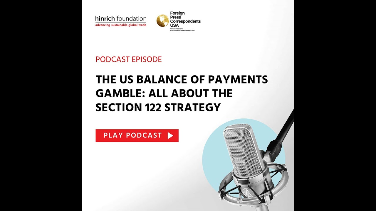Special Ep. - The US balance-of-payments gamble: All about Section 122