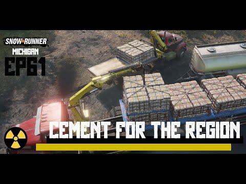 Snowrunner (Michigan) Ep61 - Cement for the Region