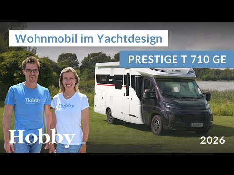 Neues Wohnmobil im Yachtdesign | Hobby PRESTIGE T 710 GE - Saison 2026