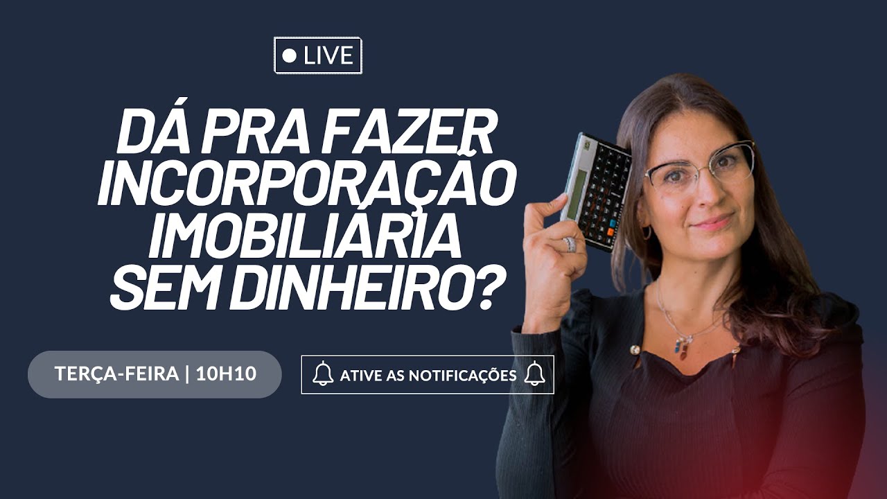 LIVE 🔴 Dá pra fazer incorporação imobiliária sem dinheiro?
